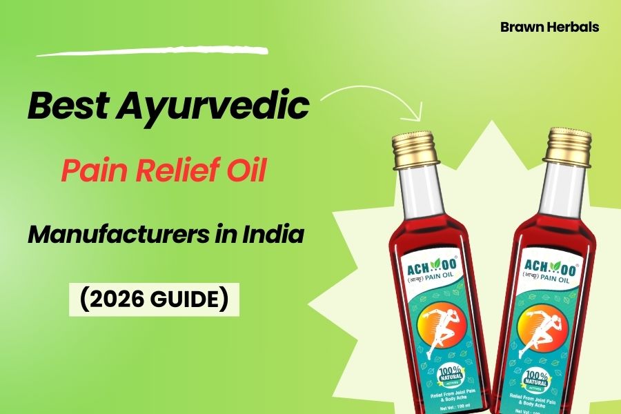 Best Ayurvedic Pain Relief Oil Manufacturers in India (2026&nbsp;Guide)